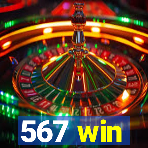 567 win